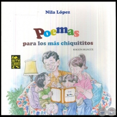 POEMAS PARA LOS MÁS CHIQUITITOS - Autora: NILA LÓPEZ - Año 2016